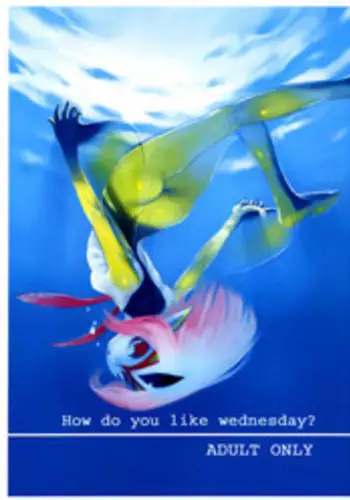 (C75) [09Factory (Oohara Kyutarou)] How do you like wednesday (Blue Submarine No.6)