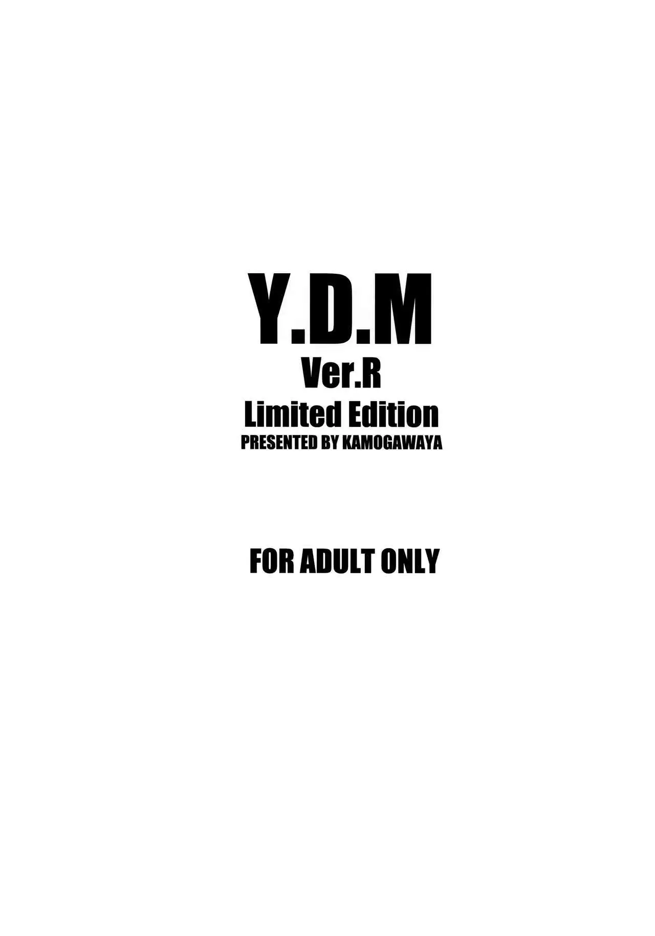 Y.D.M. Vers. R Limited Edition