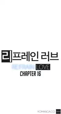 [Yi Hyeon Seok] Refrain Love Ch.1-16 (English) (YoManga) (Ongoing)