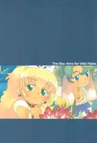 (Puniket 13) [Lovekuma/works (DANGAN)] Shounen wa Arano wo Mezasu -The Boy Aims for Wild Fields- (Fushigiboshi no Futago Hime)