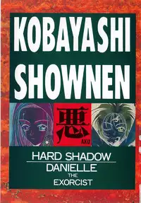 [Kobayashi Shounen] Aku | Hard Shadow - Danielle The Exorcist