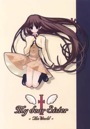 (CR33) [The World (Retsuoh)] My dear Sister (Sister Princess)