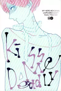 [OZ (Onda Mishima)] Kiss Me Deadly (My Hero Academia)