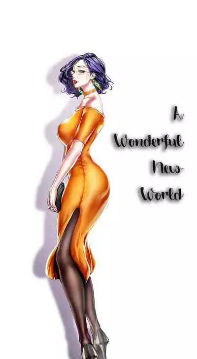 A Wonderful New World Ch.35/?