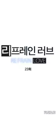 [Yi Hyeon Seok] Refrain Love Ch.1-25 (English) (YoManga) (Ongoing)