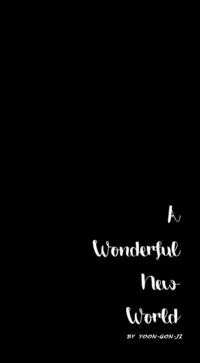 A Wonderful New World Ch.35/?