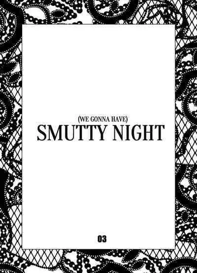 SMUTTY NIGHT