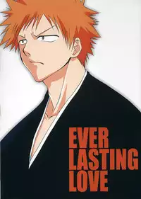 (C68) [Takanaedoko, Kokikko (Takanae Kyourin, Sesena Yau)] Ever Lasting Love (Bleach)