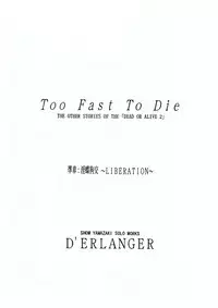 [D'ERLANGER (Yamazaki Show)] Too Fast To Die (Dead or Alive)