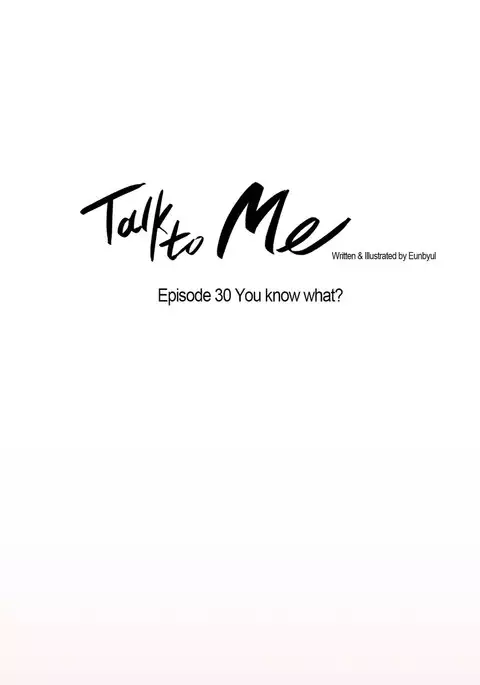 Talk To Me Ch.1-50
