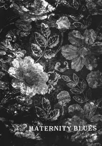MATERNITY BLUES