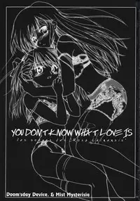 [Doom'sday Device and Mist Mysteria] YOU DON'T KNOW WHAT LOVE IS (Maria-sama ga Miteru)