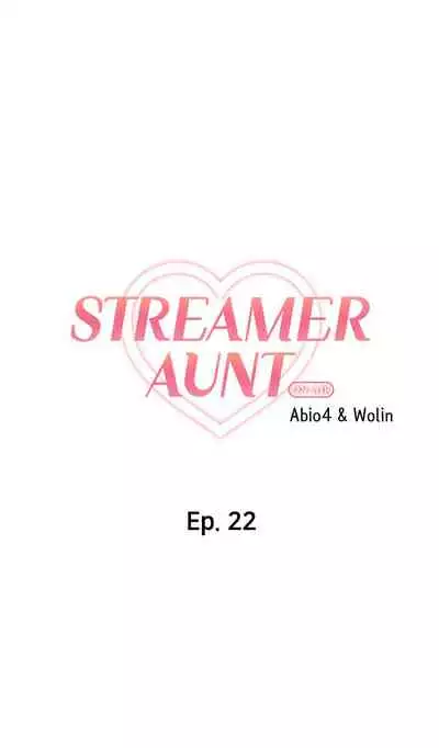 [Abio4, Warren] Streamer Aunt (1-22) [English] [Ongoing]