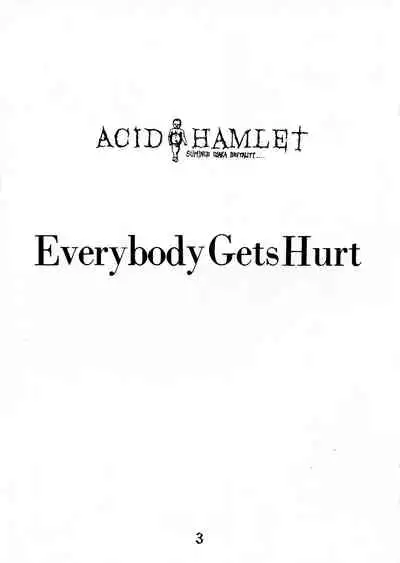 Everybody Gets Hurt