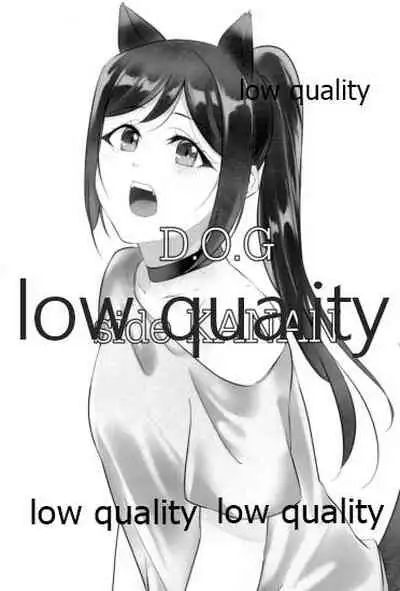 D.O.G side.KANAN